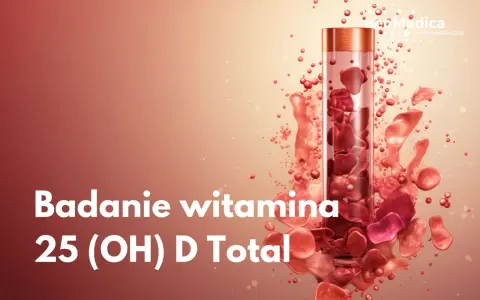 Badanie witaminy 25 (OH) D Total. Sprawdź cenę badania witaminy D3 w Neo Medica.